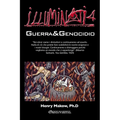 Illuminati 4 - Guerra e genocidio