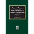 Names of Persons who took the Oath of Allegiance to the State of Pennsylvania between the years 1777 and 1789