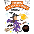 Mindful Sticker by Number: Halloween: (Sticker Books for Kids, Activity Books for Kids, Mindful Books for Kids)