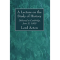 A Lecture on the Study of History