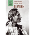 The People and Culture of the Mandan