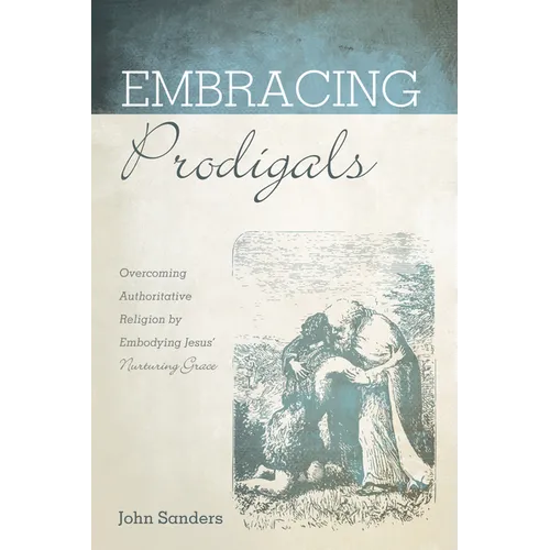 Embracing Prodigals