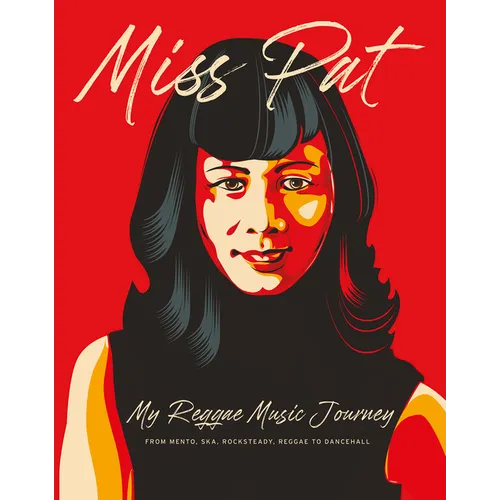 Miss Pat: My Reggae Music Journey