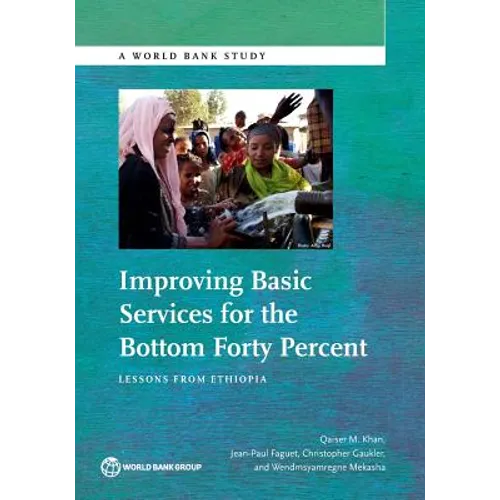 Improving Basic Services for the Bottom Forty Percent