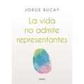 La Vida No Admite Representantes