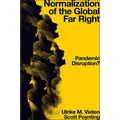 Normalization of the Global Far Right: Pandemic Disruption?