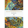 Annual Review of Addictions and Offender Counseling II: Best Practices