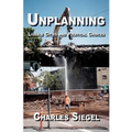 Unplanning: Livable Cities and Political Choices