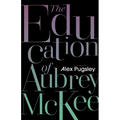 The Education of Aubrey McKee