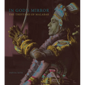 In God's Mirror: The Theyyams of Malabar