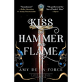 A Kiss of Hammer and Flame: The Must-Read, Sizzling Romantasy Debut for Fans of Throne of Glass