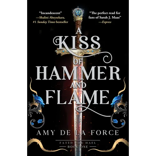 A Kiss of Hammer and Flame: The Must-Read, Sizzling Romantasy Debut for Fans of Throne of Glass