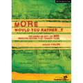 More Would You Rather?: Four Hundred and Sixty-Five More Provocative Questions to Get Teenagers Talking
