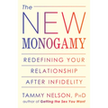 The New Monogamy: Redefining Your Relationship After Infidelity