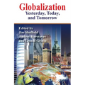 Globalization: Yesterday, Today, and Tomorrow