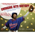 Swinging Into History: Toni Stone: Big-League Baseball's First Woman Player