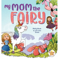 My Mom the Fairy