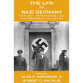 The Law in Nazi Germany: Ideology, Opportunism, and the Perversion of Justice