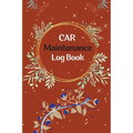 Vehicle Maintenance Log Book: Car Repair Journal, Oil Change Log Book, Vehicle and Automobile Service, Engine, Fuel, Miles, Tires Log Notes