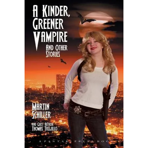 A Kinder Greener Vampire and Other Stories