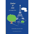 Tinker et Moi: Un voyage à Paris