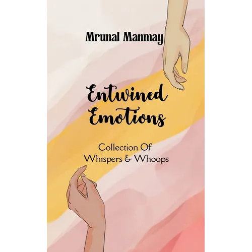 Entwined Emotions