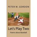 Let's Play Two: Poems about Baseball
