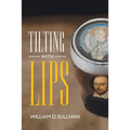 Tilting with Lips