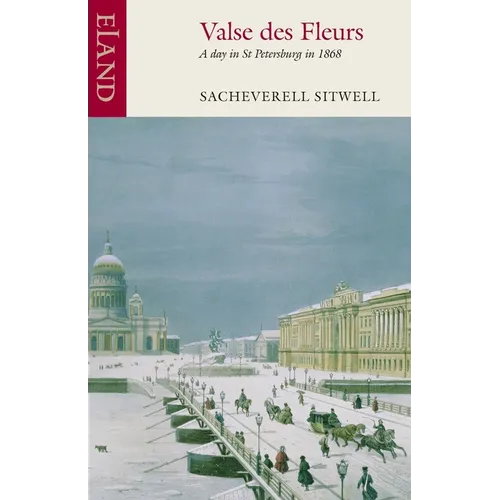 Valse Des Fleurs: A day in St Petersburg in 1868