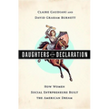 Daughters of the Declaration: How Women Social Entrepreneurs Built the American Dream
