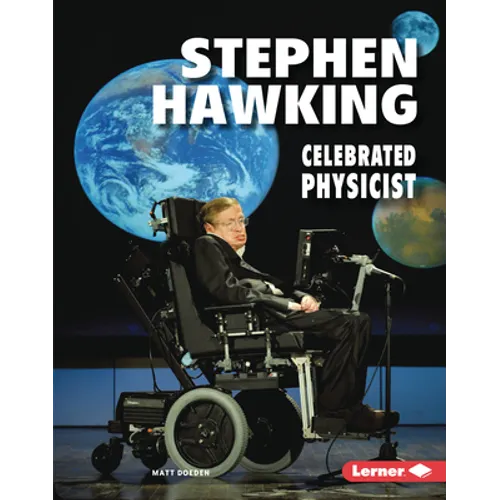 Stephen Hawking: Celebrated Physicist