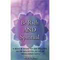 Be Rich AND Spiritual: You can be Both: Find out what the Law of Attraction left out