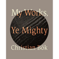 My Works, Ye Mighty