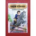 Show Strides Vol. 2: Confidence Comeback Volume 2