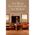 The Main Enterprise of the World: Rethinking Education
