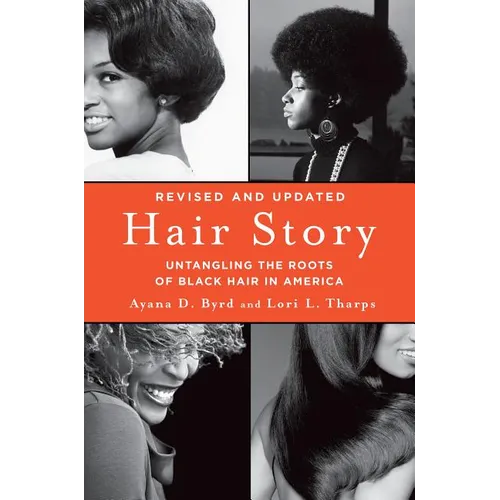 Hair Story: Untangling the Roots of Black Hair in America