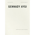 Into the Snow: Selected Poems of Gennady Aygi
