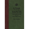 A Year with the Saints: Daily Meditations with the Holy Ones of God