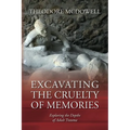 Excavating the Cruelty of Memories: Exploring the Depths of Adult Trauma