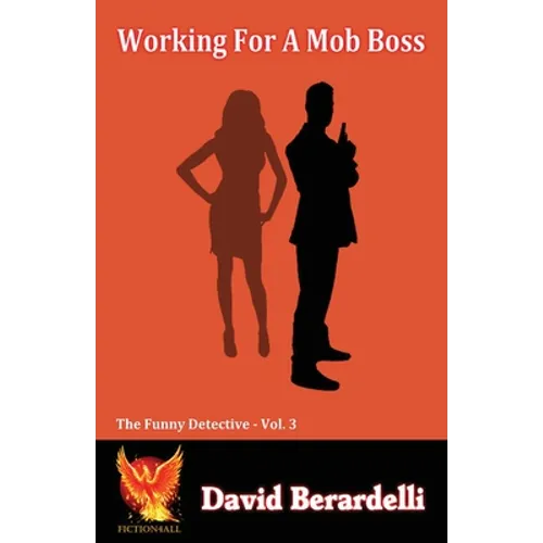 Working For A Mob Boss (Funny Detective Vol 3)