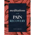 Meditations for Pain Recovery