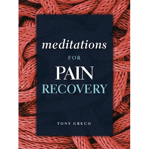 Meditations for Pain Recovery