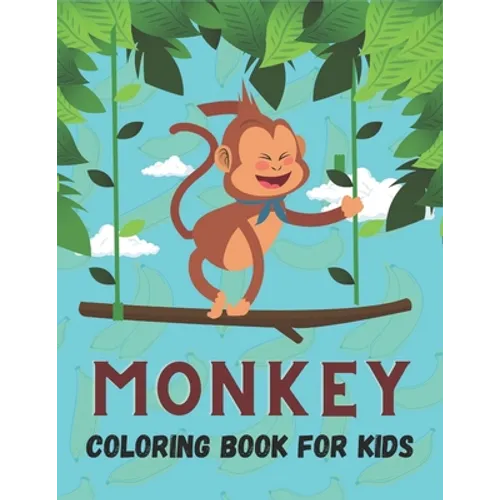 Monkey Coloring Book For Kids: 50 Cute Monkey Designs for Kids And Toddlers