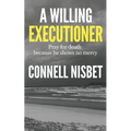 A Willing Executioner