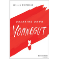Breaking Down Vonnegut