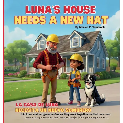 Luna's House Needs a New Hat / La Casa de Luna Necesita un Nuevo Sombrero