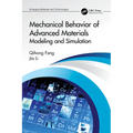 Mechanical Behavior of Advanced Materials: Modeling and Simulation: Modeling and Simulation