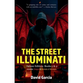 The Street Illuminati: Deluxe Edition Books 1 & 2