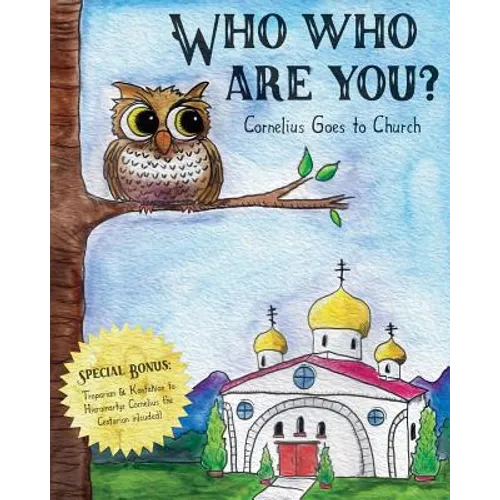 Who Who Are You?: Cornelius the Owl Goes to Church
