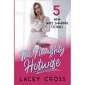 The Naughty Hotwife